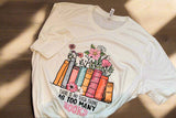 Too Many Books T-Shirt